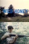 Wild Honey Movie Streaming Online