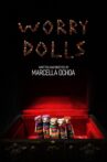 Worry Dolls Movie Streaming Online