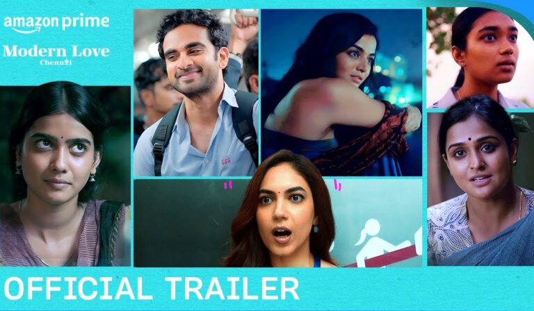 ‘Modern Love Chennai’: Trailer, Release Date, Streaming Platform, Cast, Plot