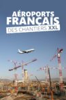 Aéroports français : des chantiers XXL Movie Streaming Online