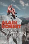 Alain Robert, Retour au Verdon Movie Streaming Online