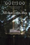 All that Lives, dies Movie Streaming Online
