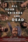 All Your Friends Are Dead Movie Streaming Online