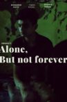 Alone, But Not Forever Movie Streaming Online