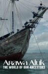 Arawa Aluk: The World of Our Ancestors Movie Streaming Online