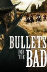 Bullets for the Bad Movie Streaming Online