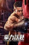 Change Fist Power Movie Streaming Online