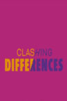 Clashing Differences Movie Streaming Online