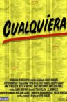Cualquiera Movie Streaming Online