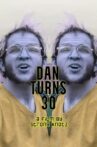 Dan Turns 30 Movie Streaming Online
