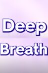 Deep Breath Movie Streaming Online