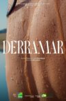 DERRAMAR Movie Streaming Online