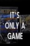 Disasterpiece Theater: It's Only A Game Movie Streaming Online