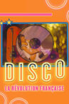 Disco, la révolution française Movie Streaming Online