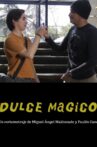 Dulce Mágico Movie Streaming Online