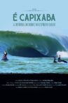 É Capixaba - A História do Surfe no Espírito Santo Movie Streaming Online