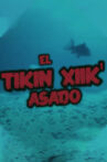 El Tikin Xiik' Asado Movie Streaming Online