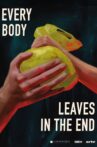 Everybody Leaves in the End Movie Streaming Online