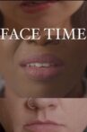 Face Time Movie Streaming Online