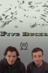 Five Bucks Movie Streaming Online