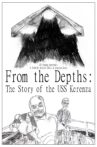 From the Depths: The Story of the USS Kerenza Movie Streaming Online