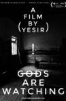Gods Are Watching Movie Streaming Online