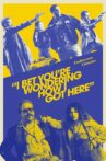 I Bet You're Wondering How I Got Here Movie Streaming Online