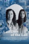 Last Days of the Lab Movie Streaming Online