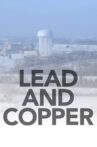 Lead and Copper Movie Streaming Online