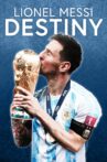 Lionel Messi: Destiny Movie Streaming Online