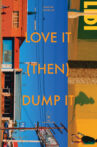 Love it (then) Dump it(LIDI) Movie Streaming Online