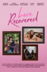 Love Recovered Movie Streaming Online