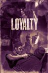 Loyalty Movie Streaming Online