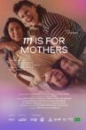 M Is for Mothers Movie Streaming Online
