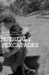 Motherly Sexcapades Movie Streaming Online