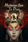 Mysterious Case In River Movie Streaming Online