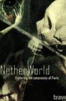 NetherWorld: Exploring Paris Catacombs Movie Streaming Online