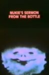 Nukie's Sermon from the Bottle Movie Streaming Online