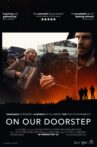 On Our Doorstep Movie Streaming Online