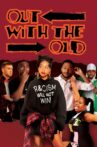 Out with the Old Movie Streaming Online