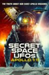 Secret Space UFOs: Apollo 1-11 Movie Streaming Online