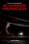 Slumber Hunger Movie Streaming Online
