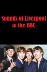 Sounds of Liverpool at the BBC Movie Streaming Online