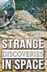 Strange Discoveries in Space Movie Streaming Online
