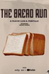 The Bread Run Movie Streaming Online