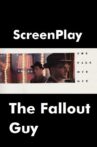 The Fallout Guy Movie Streaming Online