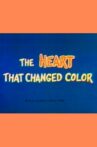 The Heart That Changed Color Movie Streaming Online