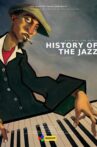 THE HISTORY OF JAZZ. WHAT IS JAZZ? Movie Streaming Online