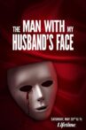 The Man with My Husband's Face Movie Streaming Online