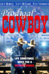The Prodigal Cowboy Movie Streaming Online